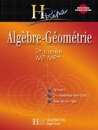 Couverture du livre « Algebre-Geometrie ; 2eme Annee Mp-Mp* » de I Selon et C Feuillet aux éditions Hachette Education