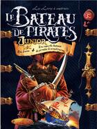 Couverture du livre « Le bateau des pirates junior » de  aux éditions Larousse