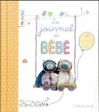 Couverture du livre « Le journal de mon bébé » de Boyer/Alain aux éditions Larousse