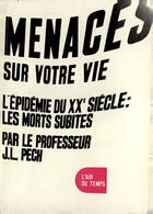 Couverture du livre « Menaces sur votre vie » de Pech Professeur J.-L aux éditions Gallimard (réédition Numérique Fenixx)