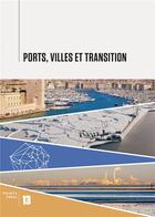 Couverture du livre « Ports, villes et transitions » de  aux éditions Alternatives