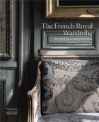 Couverture du livre « The french royal wardrobe : the hotel de la marine restored » de Vincent Darre aux éditions Flammarion