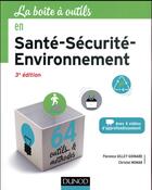 Couverture du livre « La boîte à outils : en santé-sécurité-environnement (3e édition) » de Florence Gillet-Goinard et Christel Monar aux éditions Dunod