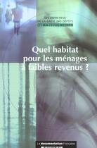 Couverture du livre « Quel habitat pour les menages a faible revenu » de  aux éditions Documentation Francaise