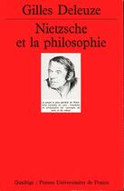 Couverture du livre « Nietzsche et la philosophie n.237 » de Gilles Deleuze aux éditions Puf