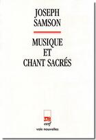 Couverture du livre « Musique et chant sacrés » de Joseph Samson aux éditions Cerf