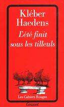 Couverture du livre « L'ete finit sous les tilleuls » de Haedens-K aux éditions Grasset Et Fasquelle