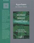 Couverture du livre « Monnaie, banque, financement (1re édition) » de Bradley/Descamps aux éditions Dalloz