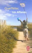 Couverture du livre « Les affamés » de Yann Queffelec aux éditions Le Livre De Poche