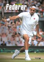 Couverture du livre « Les années Federer » de Arthur Pralon aux éditions Solar