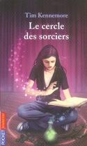 Couverture du livre « Le cercle des sorciers » de Tim Kenmore aux éditions Pocket Jeunesse