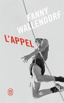 Couverture du livre « L'appel » de Fanny Wallendorf aux éditions J'ai Lu