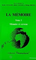 Couverture du livre « La memoire - vol01 - tome 1 : memoire et cerveau » de Philippe Brenot aux éditions Editions L'harmattan