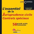 Couverture du livre « L'essentiel de la jurisprudence civile ; contrats spéciaux ; 58 grands arrêts commentés (2e édition) » de Caroline Andre et Lotfi Hamzi aux éditions Gualino