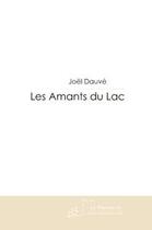 Couverture du livre « Les amants du lac » de Dauve-J aux éditions Le Manuscrit