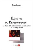 Couverture du livre « Économie du developpement » de Diana Loubaki aux éditions Editions Du Net