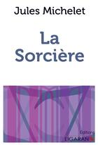 Couverture du livre « La sorcière » de Jules Michelet aux éditions Books On Demand
