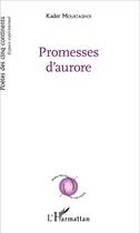 Couverture du livre « Promesses d'aurore » de Kader Mourtadhoi aux éditions L'harmattan