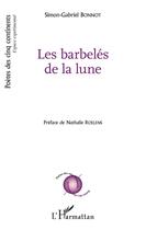 Couverture du livre « Les barbelés de la lune » de Simon-Gabriel Bonnot aux éditions L'harmattan