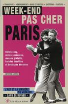 Couverture du livre « Week-ends pas chers à Paris » de Catherine Jarrige aux éditions Les Beaux Jours