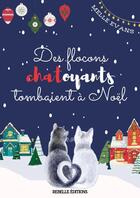 Couverture du livre « Des flocons chatoyants tombaient à Noël » de  aux éditions Rebelle