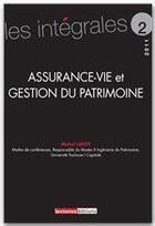 Couverture du livre « Assurance-vie et gestion du patrimoine » de Michel Leroy aux éditions Lextenso Editions