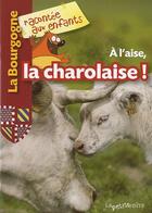 Couverture du livre « À l'aise, la charolaise ! » de  aux éditions La Petite Boite