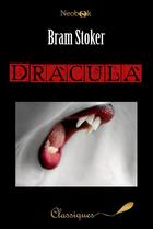 Couverture du livre « Dracula » de Bram Stoker aux éditions Neobook