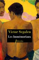 Couverture du livre « Les immémoriaux » de Victor Segalen aux éditions Libretto