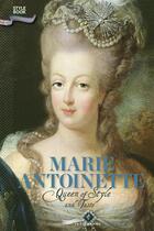 Couverture du livre « Marie-Antoinette ; queen of style and taste » de Francoise Ravelle aux éditions Parigramme