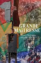 Couverture du livre « Grande maîtresse » de Jean-Philippe Marcovici aux éditions Editions Maia