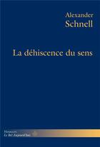 Couverture du livre « La dehiscence du sens » de Alexander Schnell aux éditions Hermann