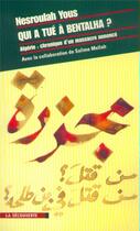 Couverture du livre « Qui a tué à Bentalha ? » de Nesroulah Yous aux éditions La Decouverte