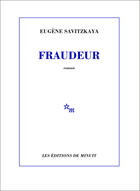 Couverture du livre « Fraudeur » de Eugene Savitzkaya aux éditions Minuit