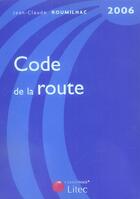 Couverture du livre « Code de la route 2006. 8eme edition » de Roumilhac J-C aux éditions Lexisnexis