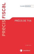 Couverture du livre « Précis de TVA (2e édition) » de Yolande Serandour aux éditions Lexisnexis