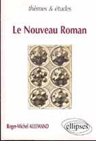 Couverture du livre « Nouveau roman (le) » de Allemand R-M. aux éditions Ellipses