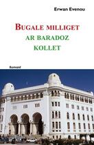 Couverture du livre « Bugale milliget ar baradoz kollet » de Erwan Evenou aux éditions Al Liamm