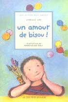 Couverture du livre « Un amour de bisou » de Lou-Nony/Poli aux éditions Actes Sud