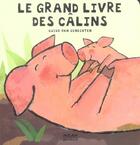 Couverture du livre « Le grand livre des câlins » de Guido Van Genechten aux éditions Milan