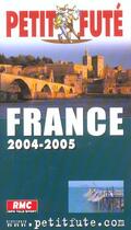 Couverture du livre « FRANCE TOURISME (édition 2004/2005) » de Collectif Petit Fute aux éditions Le Petit Fute