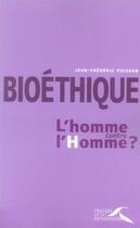 Couverture du livre « Bioéthique : l'homme contre l'homme ? » de Jean Poisson aux éditions Presses De La Renaissance