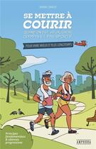Couverture du livre « Se mettre à courir quand on est vieux, gros (sympa) et pas sportif » de Nadine Charlat aux éditions Amphora