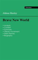 Couverture du livre « Succeed all your 2024 exams: Analysis of the novel of Aldous Huxley's Brave New World » de Aldous Huxley aux éditions Exams Books