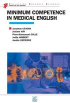 Couverture du livre « Minimum competence in medical english » de Upjohn J aux éditions Edp Sciences