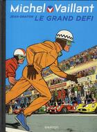 Couverture du livre « Michel Vaillant Tome 1 : le grand défi » de Jean Graton aux éditions Dupuis