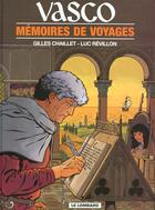 Couverture du livre « Vasco T.16 ; mémoires de voyages » de Gilles Chaillet aux éditions Lombard