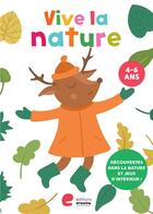 Couverture du livre « Vive la nature : 4-6 ans » de  aux éditions Editions Erasme