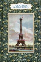 Couverture du livre « Le petit livre de(s) ; la Tour Eiffel » de Dominique Foufelle et F. Fires aux éditions Chene