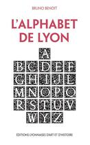 Couverture du livre « L'alphabet de Lyon » de Bruno Benoit aux éditions Elah